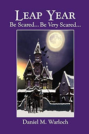 Leap Year: Be Scared...Very Scared