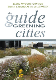 The Guide to Greening Cities