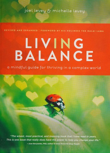 Living in Balance: A Mindful Guide for Thiving in a Complex World