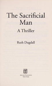 The Sacrificial Man: A Thriller