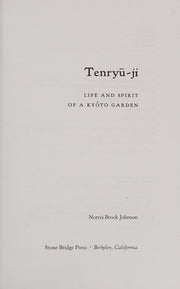 Tenryu-ji: Life and Spirit of a Kyoto Garden