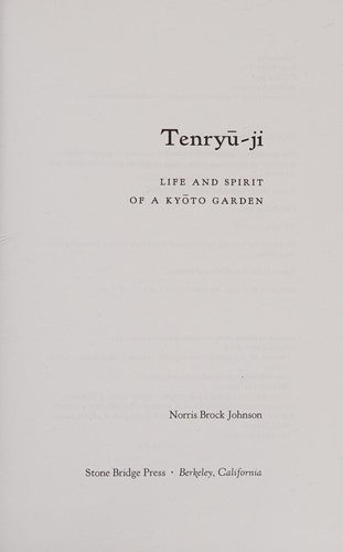 Tenryu-ji: Life and Spirit of a Kyoto Garden