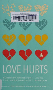 Love Hurts: Buddhist Advice for the Heartbroken