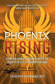 Phoenix Rising: The Iran Hostage Crisis and the Rebirth of Modern U.S. Special Operations