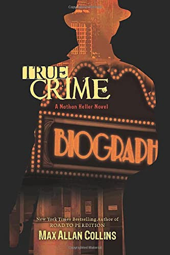 True Crime (Nathan Heller Novels)