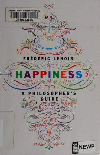 Happiness : A Philosopher's Guide