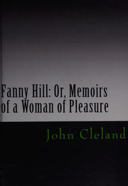Fanny Hill: Or, Memoirs of a Woman of Pleasure