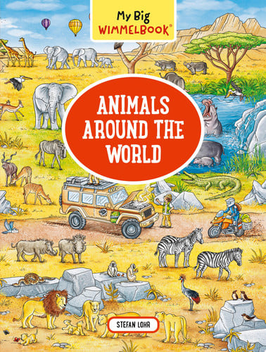 My Big Wimmelbook - Animals Around the World (My Big Wimmelbooks): 1: A Look-and-Find Book (Kids Tell the Story): 0