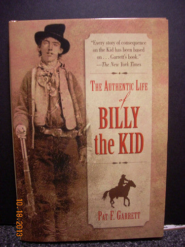 The Authentic Life of Billy the Kid