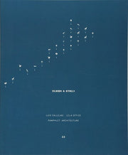Pamphlet Architecture 33: Islands Atolls, and Other Derivative Territories