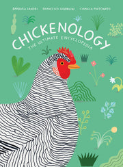 Chickenology: The Ultimate Encyclopedia: 1 (Farm Animal)