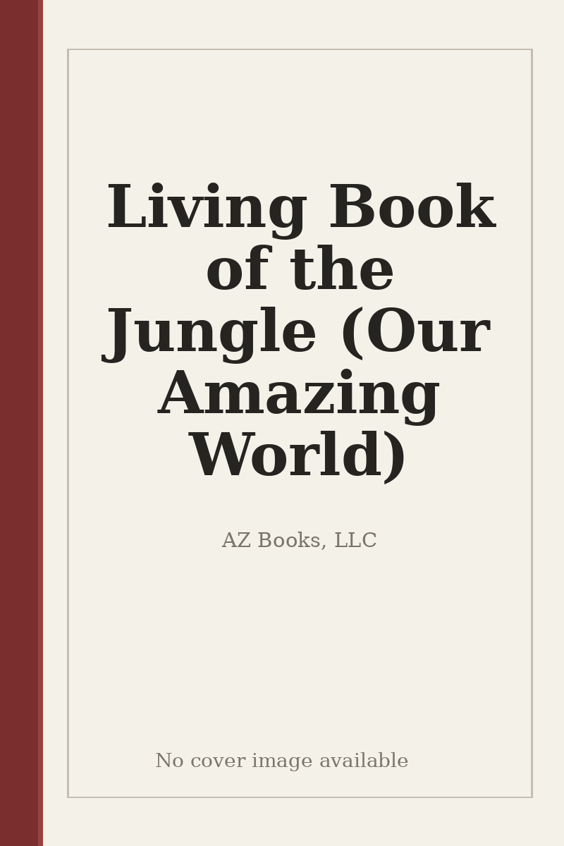 Living Book of the Jungle (Our Amazing World) - no cover image available