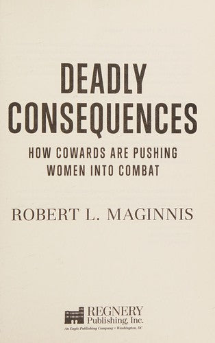 Deadly Consequences: How Cowards are Pushing Women into Combat