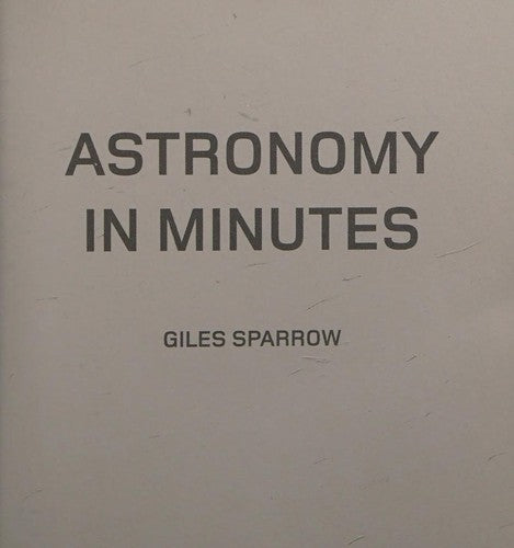 Astronomy in Minutes