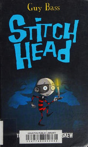 The Ghost of Grotteskew (Stitch Head, 3)