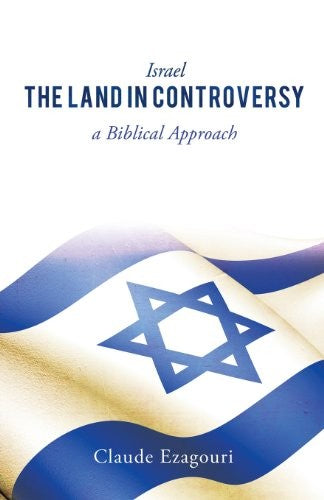 Israel: The Land in Controversy