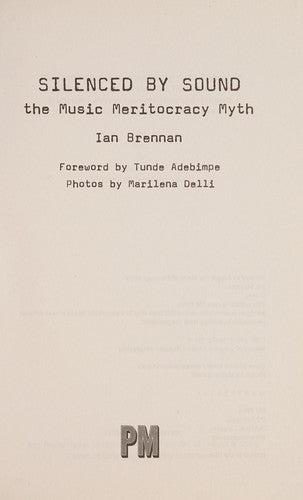 Silenced by Sound: The Music Meritocracy Myth