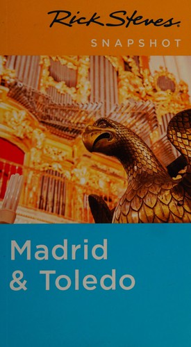 Rick Steves Snapshot Madrid & Toledo