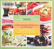 Prevention RD's Everyday Healthy Cooking: 100 Light and Delicious Recipes to Promote Energy, Weight Loss, and Well-Being
