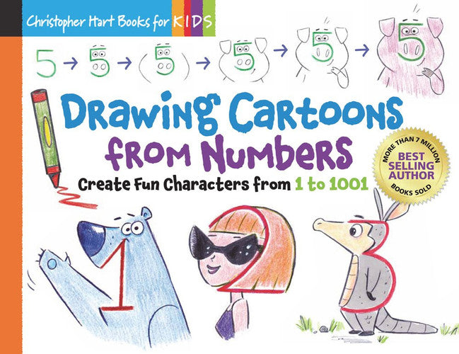 Drawing Cartoons from Numbers: Create Fun Characters from 1 to 1001 (Drawing Shape by Shape series)