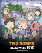 Two Homes Filled with Love: A Story about Divorce and Separation: 37 (My Dragon Books)