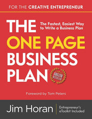 The One Page Business Plan for the Creative Entrepreneur: The Fastest, Easiest Way to Write a Business Plan