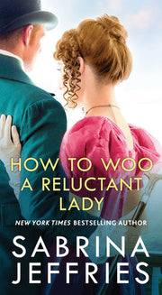 How to Woo a Reluctant Lady: 3 (Hellions of Halstead Hall)