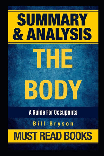 Summary: The Body - A Guide for Occupants by Bill Bryson (Must Read Books)