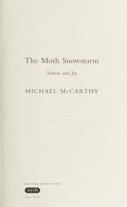 The Moth Snowstorm: Nature and Joy