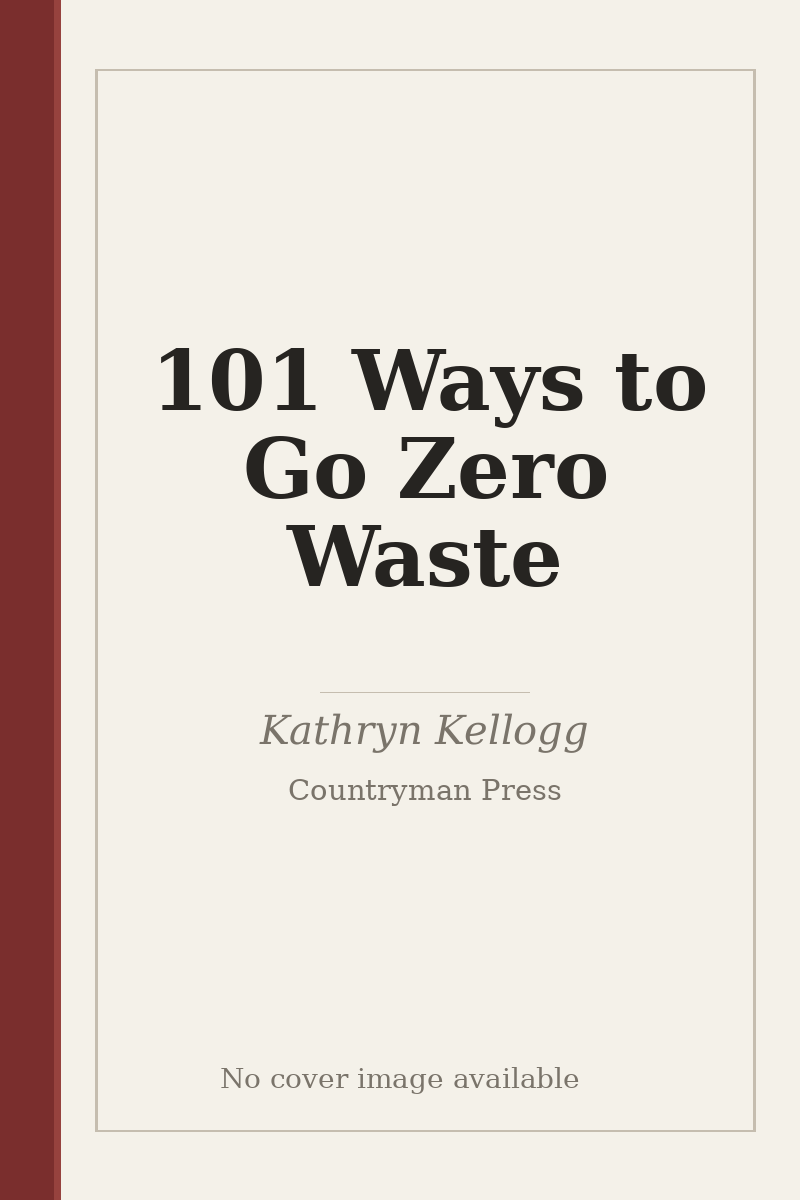 101 Ways to Go Zero Waste - no cover image available