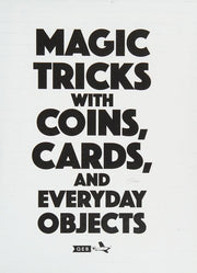 Magic Tricks with Coins, Cards, and Everyday Objects