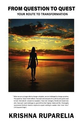FROM QUESTION TO QUEST: YOUR ROUTE TO TRANSFORMATION