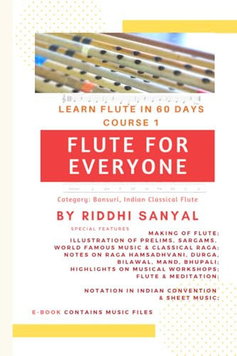 FLUTE FOR EVERYONE: Learn Flute in 60 Days (Flute Learning Books)