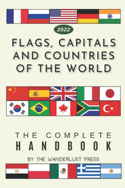 Flags, Capitals and Countries of the World: The Complete Handbook