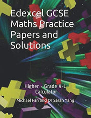 Edexcel GCSE Maths Practice Papers and Solutions: Higher - Grade 9-1, Calculator