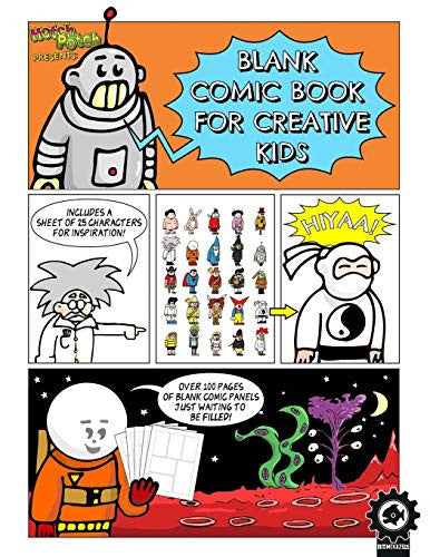 Blank Comic Book For Creative Kids: Over 100 Pages Of Blank Panels To Help Create Your Own Comic