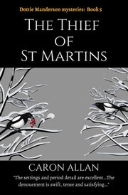 The Thief of St Martins: Dottie Manderson mysteries: Book 5