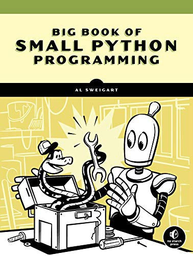 Big Book of Small Python Programming: 81 Easy Practice Programs