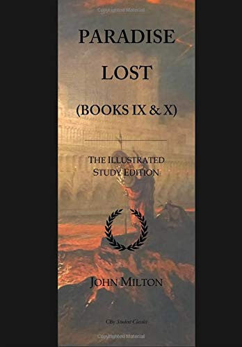 Paradise Lost (Books 9 & 10): A-Level English Illustrated Student Edition with wide annotation friendly margins