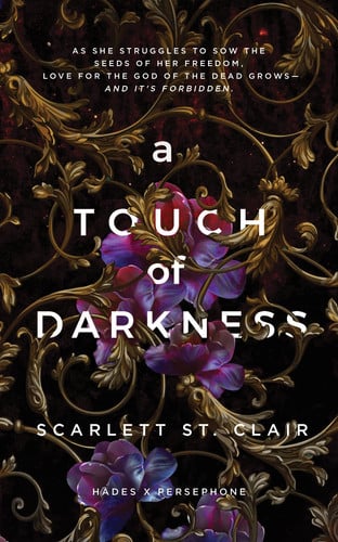 A Touch of Darkness: A Dark and Enthralling Reimagining of the Hades and Persephone Myth: 1 (Hades x Persephone Saga)