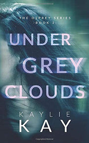 Under Grey Clouds