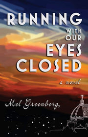 Running With Our Eyes Closed: 1 (Empty Nested)