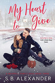My Heart to Give: 3 (Maxwell Family Saga)