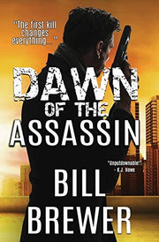 Dawn of the Assassin: The first kill changes everything.: 1 (David Diegert Series)
