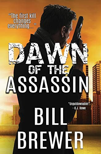 Dawn of the Assassin: The first kill changes everything.: 1 (David Diegert Series)
