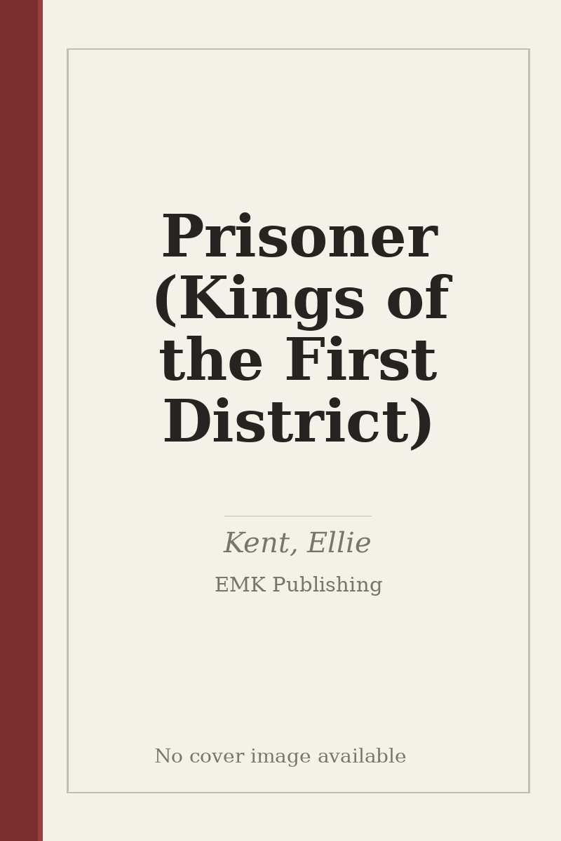 Prisoner (Kings of the First District) - no cover image available