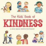The Kids' Book of Kindness: Emotions, Empathy and How to Be Kind: 3 (The Kids' Books of Social Emotional Learning)