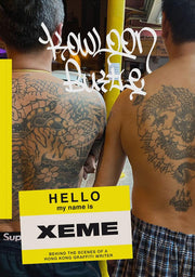 Kowloon Bustle: Behind the Scenes of a Hong Kong Grafitti Writer (Hello my name is)