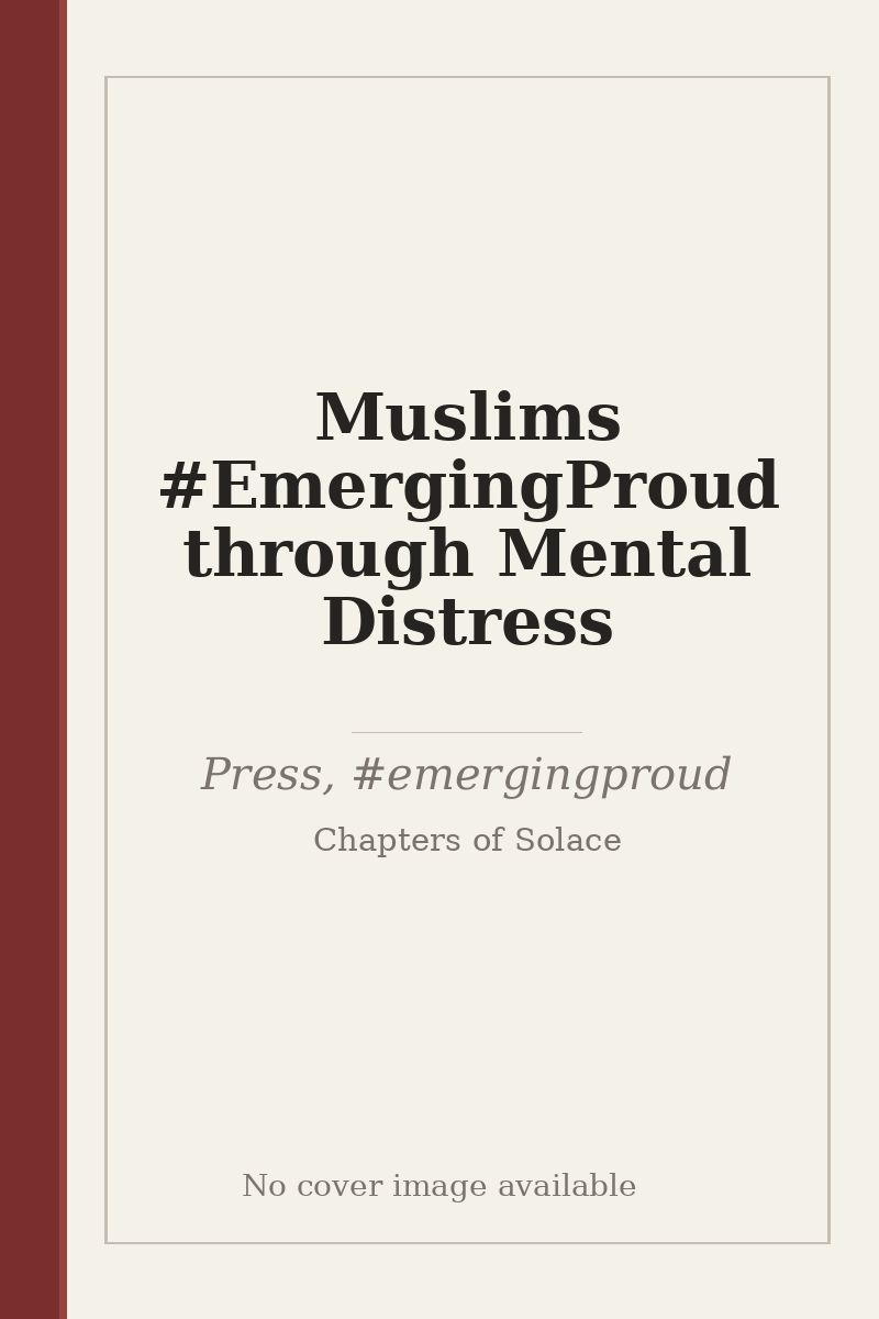 Muslims #EmergingProud through Mental Distress - no cover image available