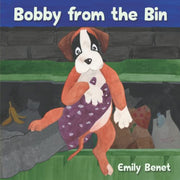 Bobby from the Bin (Bobby from the Bin Adventures)